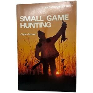 Small Game Hunting An‎ Outdoor Life Book Vintage Survival Book Ormond